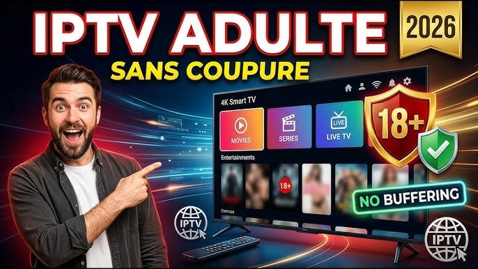 iptv adulte,abonnement IPTV adulte, IPTV adulte France, IPTV adulte premium, acheter IPTV adulte, IPTV adulte 4K