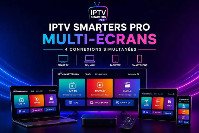 Abonnement IPTV SMARTERS PRO : Quelle Offre Choisir en France ?