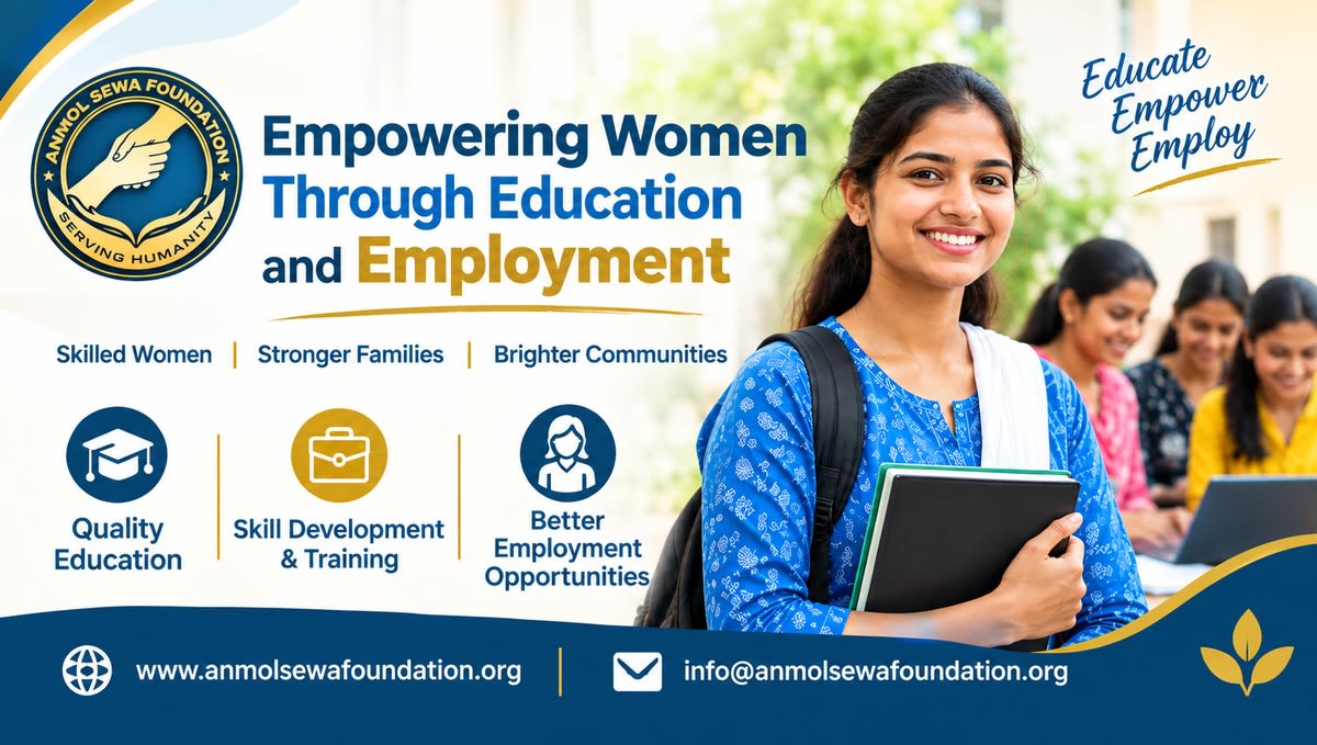 Empowering women through education and employment – Anmol Sewa Foundation NGO India