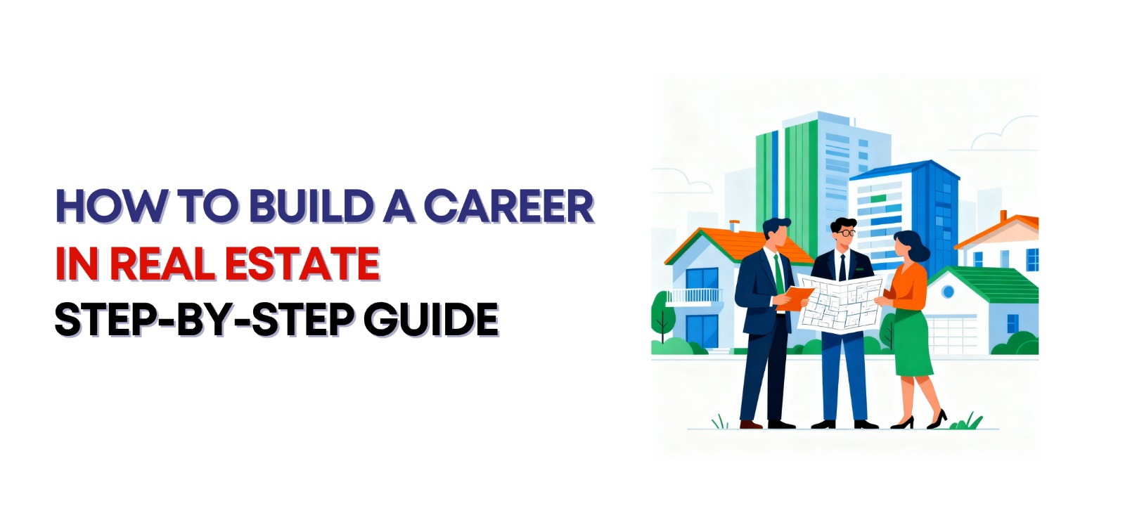 How to Build a Career in Real Estate