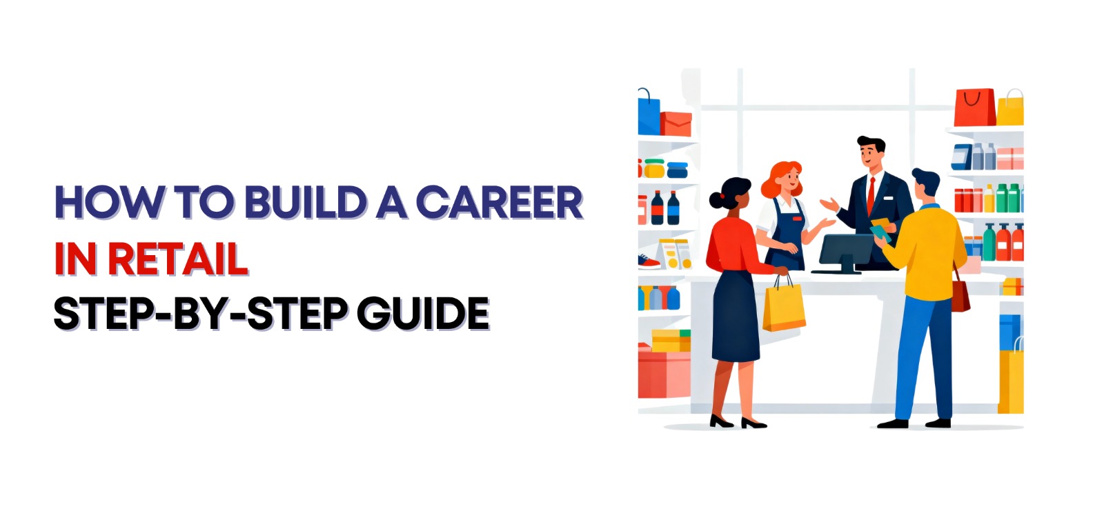 How to Build a Career in Retail