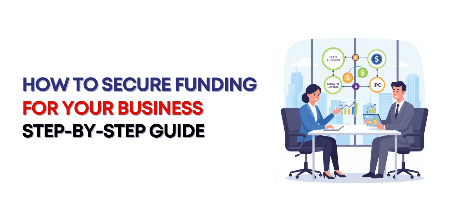 How to Secure Funding for Your Business