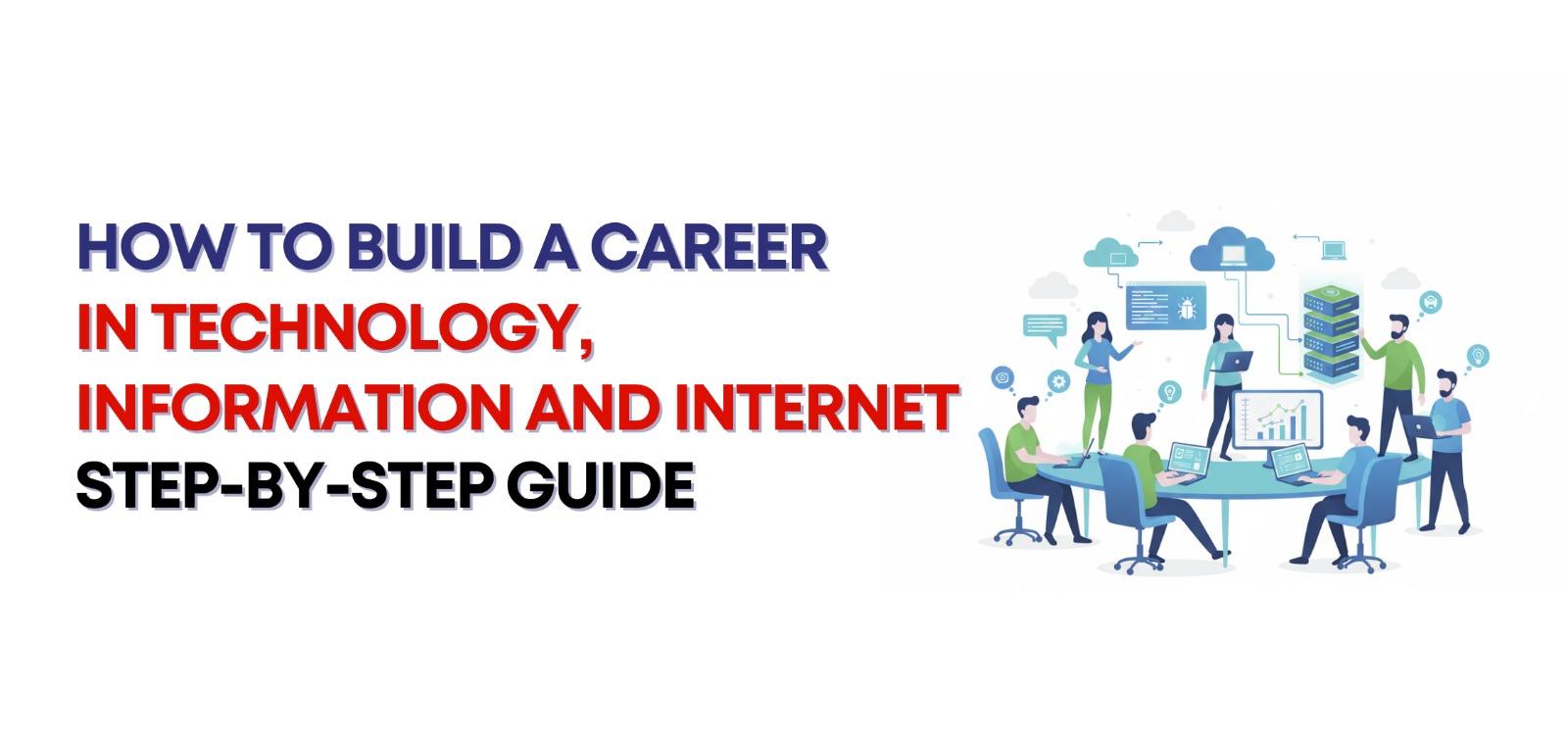 How to Build a Career in Technology, Information, and Internet