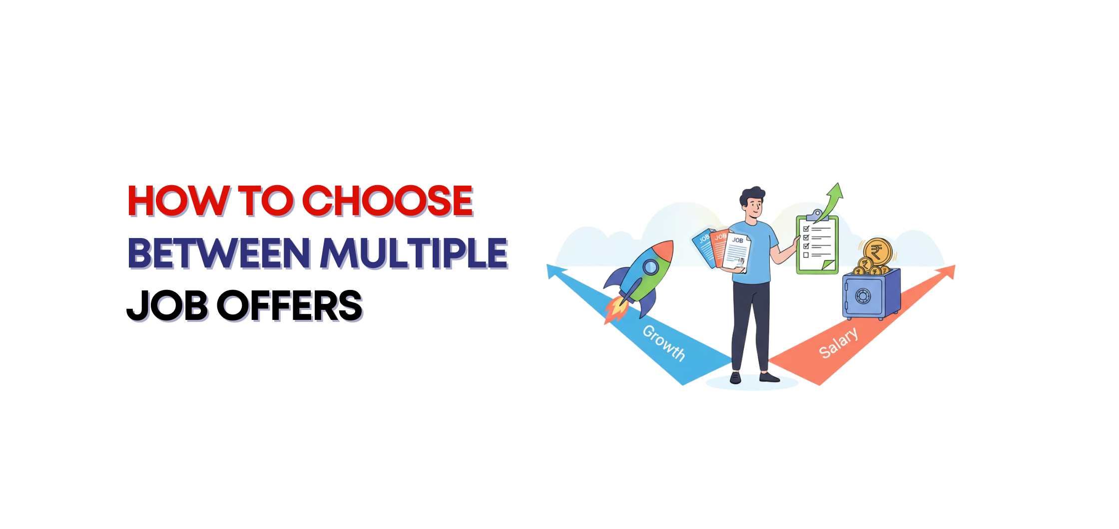 How to Choose Between Multiple Job Offers