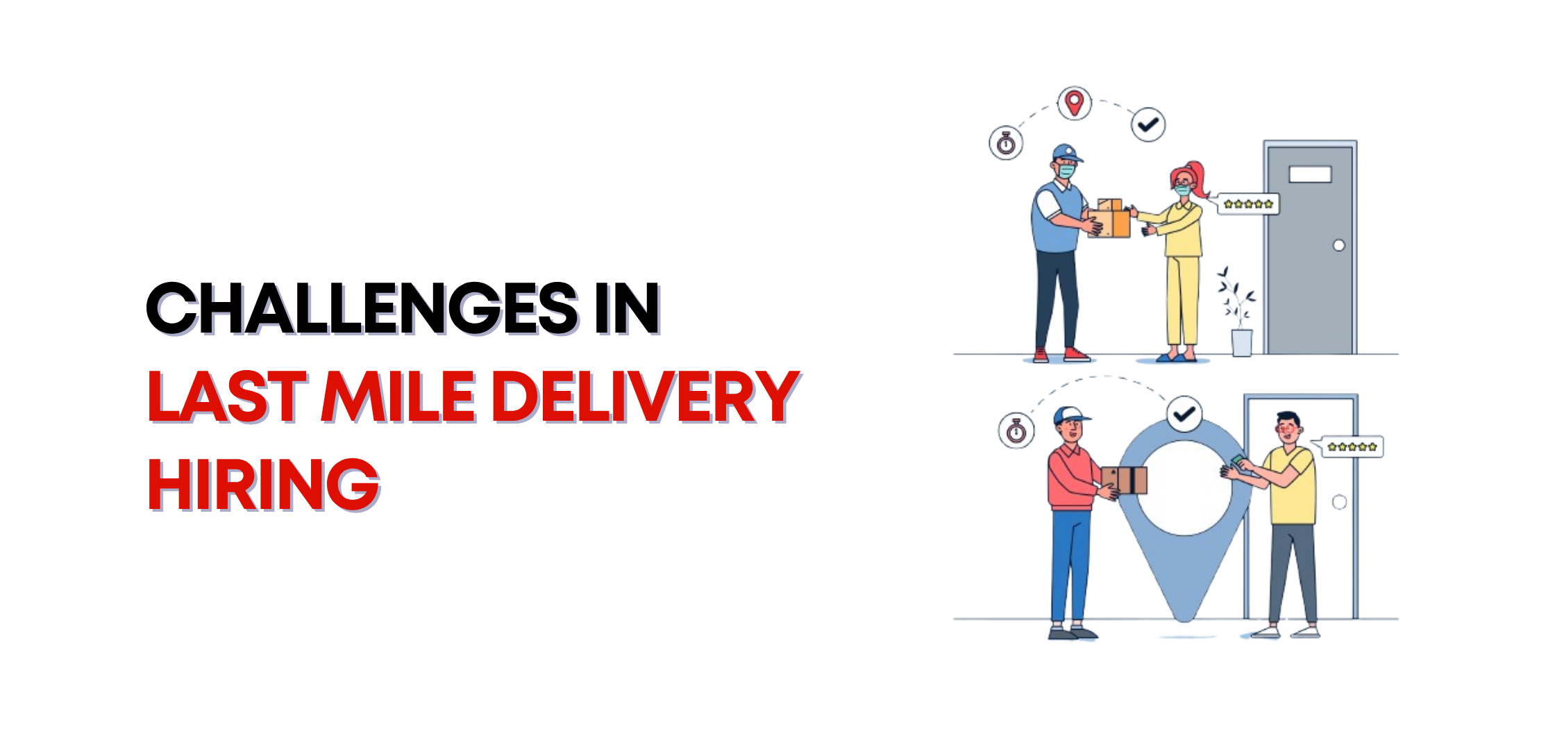 Challenges In Last Mile Delivery Hiring