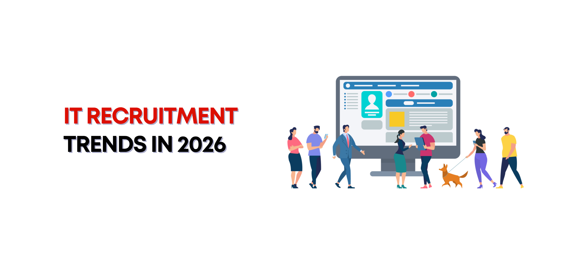 IT Recruitment Trends in 2026