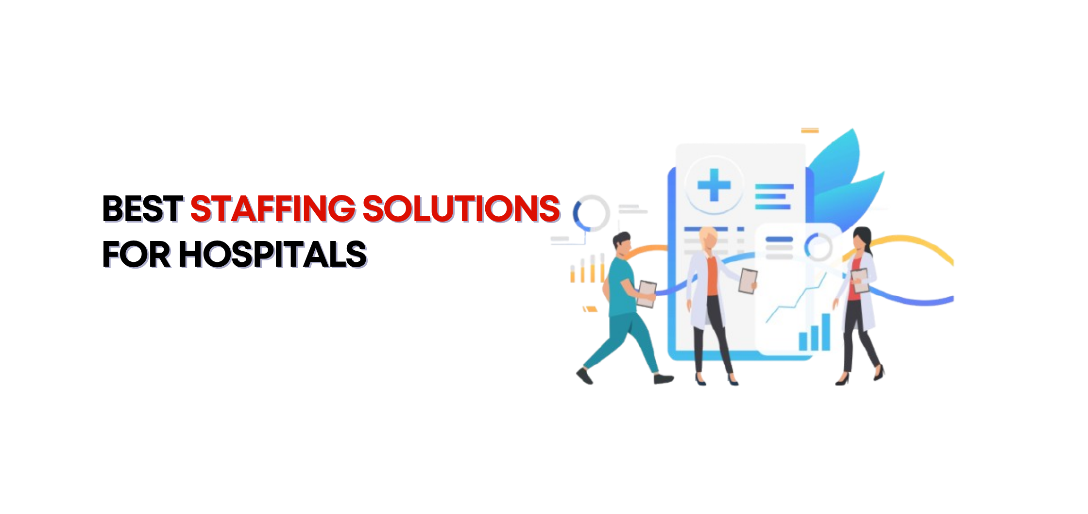 Best Staffing Solutions for Hospitals