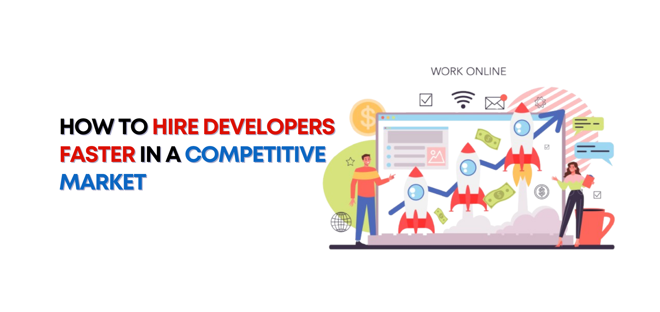 How to Hire Developers Faster in a Competitive Market