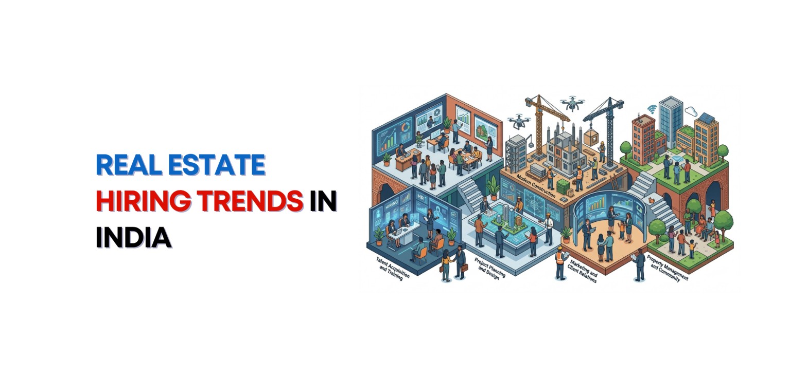 Real Estate Hiring Trends in India