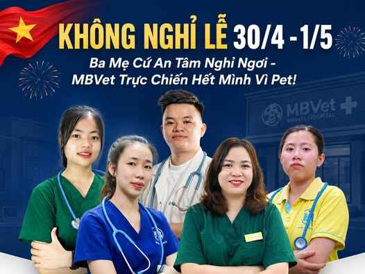 Thumbnail của LỄ 30/4 – 1/5: BỆNH VIỆN THÚ Y NÀO MỞ CỬA TẠI HUẾ? MB VET PHỤC VỤ KHÔNG NGHỈ!