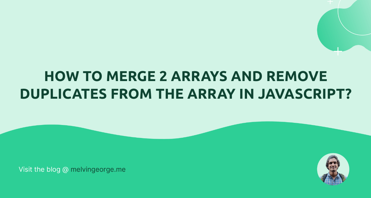 how-to-merge-two-arrays-and-remove-duplicates-from-the-array-in