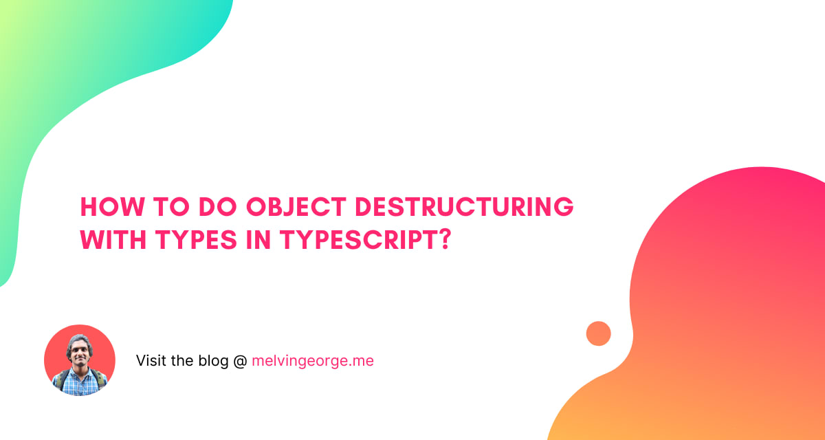 typescript destructuring assignment with type