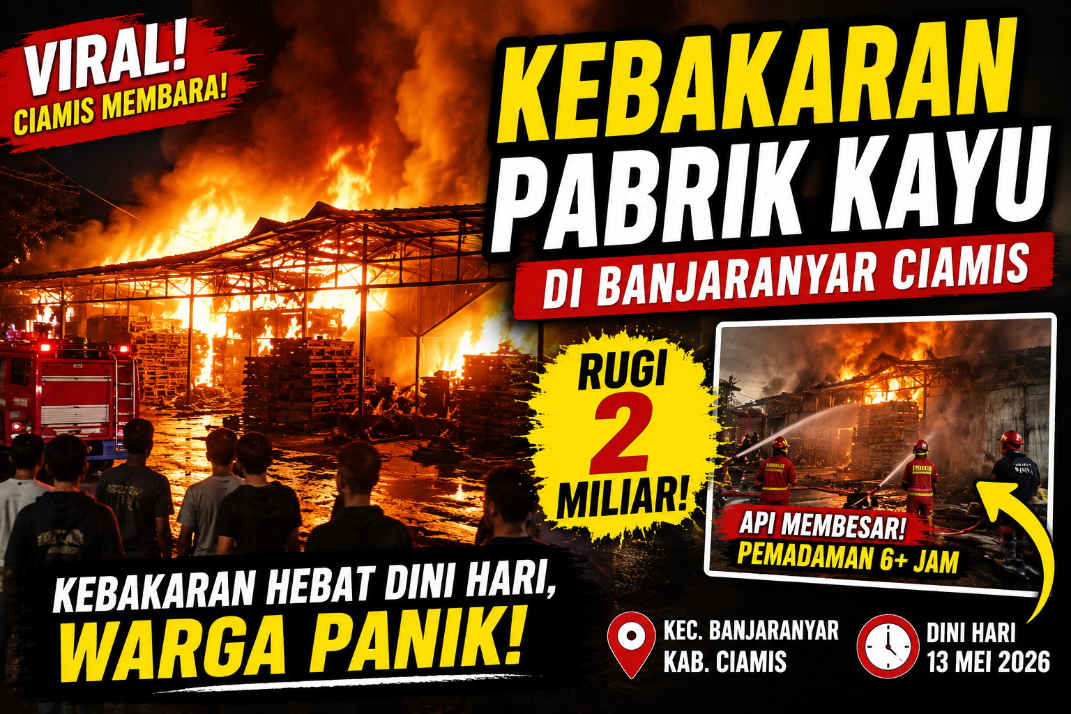 Kebakaran Pabrik Kayu di Banjaranyar Ciamis, Api Besar Bikin Warga Panik