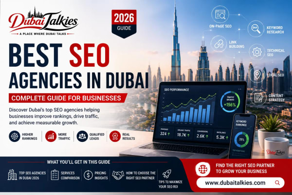 Best SEO Agencies in Dubai 2026: Complete Guide for Businesses