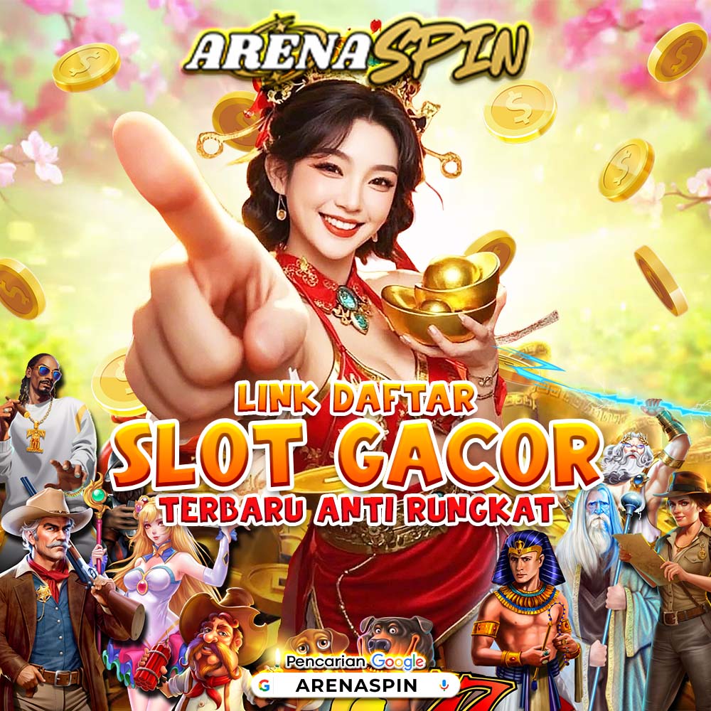 Arenaspin Link Slot Resmi Gacor & Anti Blokir