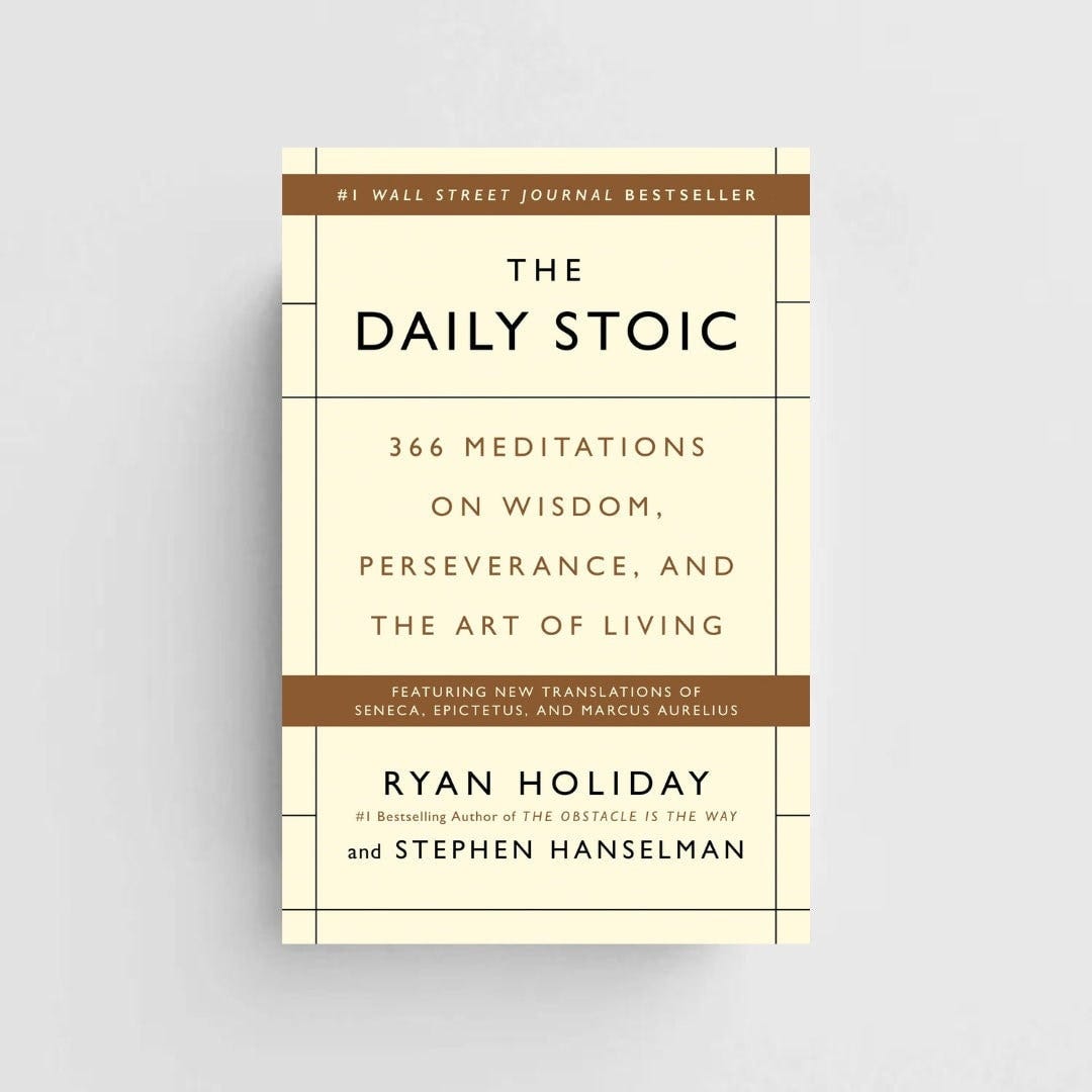The Daily Stoic by Ryan Holiday