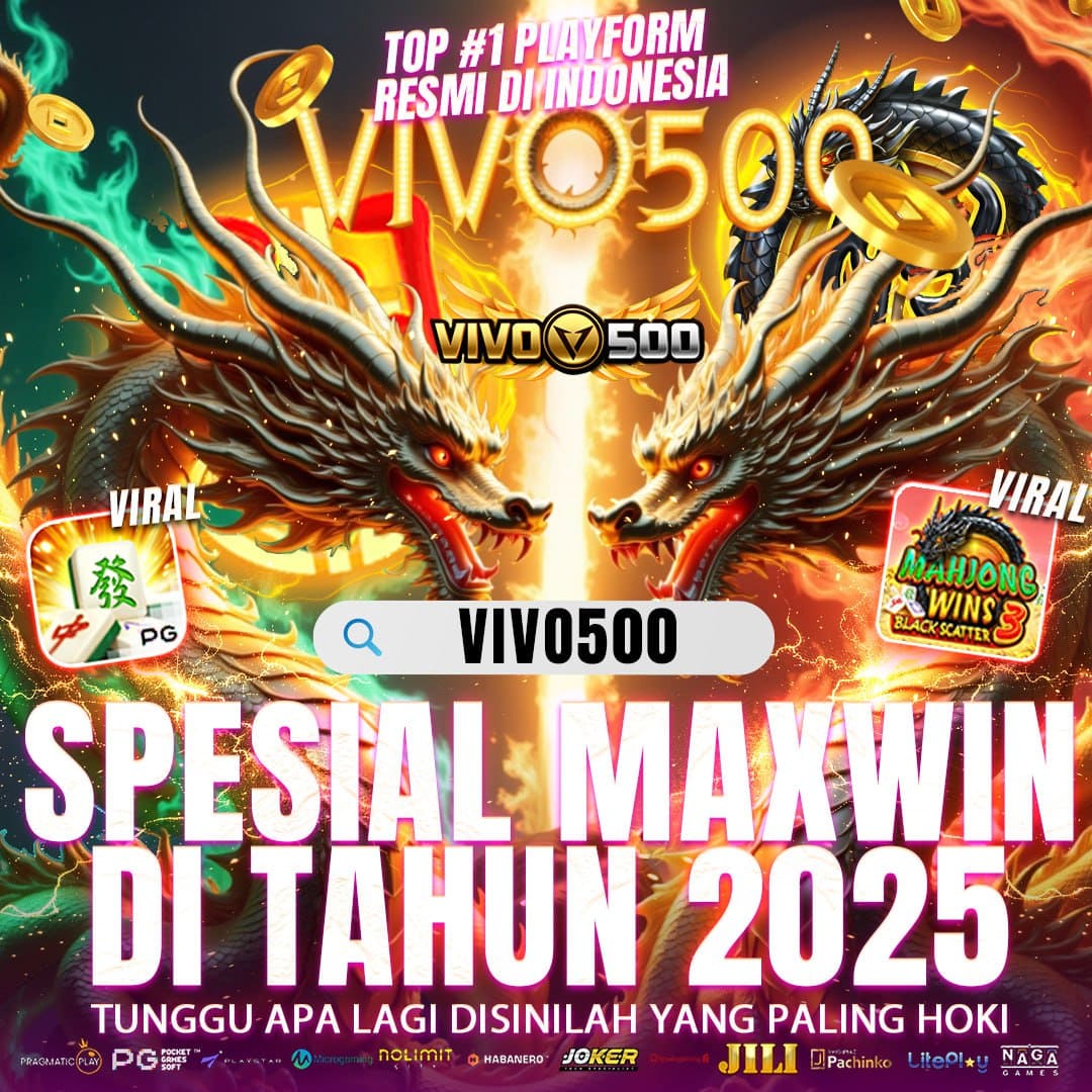 VIVO500 🚀 Situs Slot Spesial Maxwin & Bandar Bola Resmi Pasti Bayar