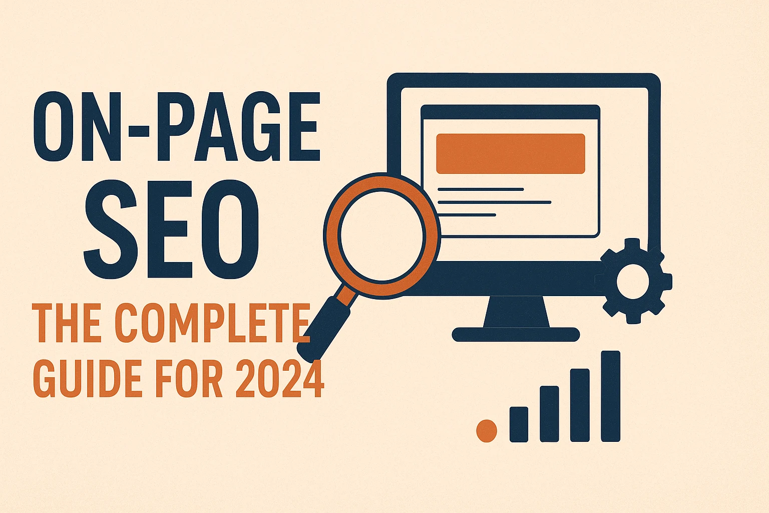 On-Page SEO: The Complete Guide for 2024