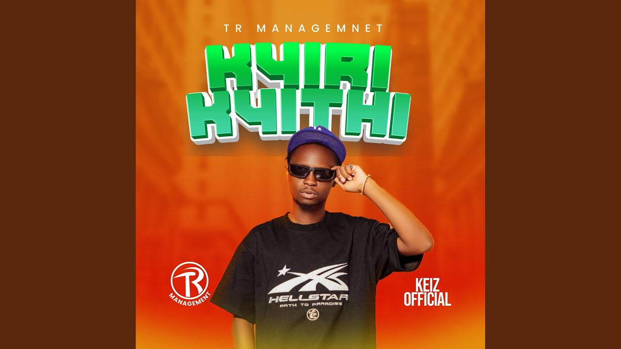 Kyirikyithi - Keiz Official