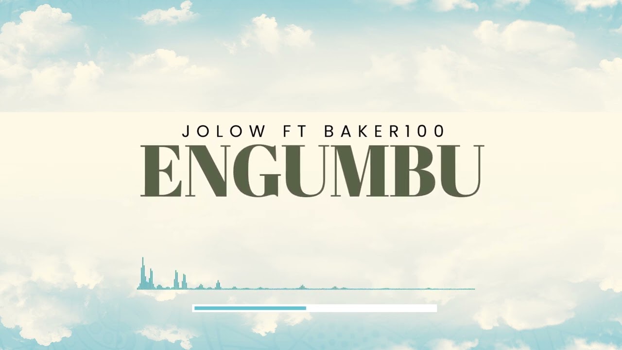 Engumbu - Jolow ft Baker100