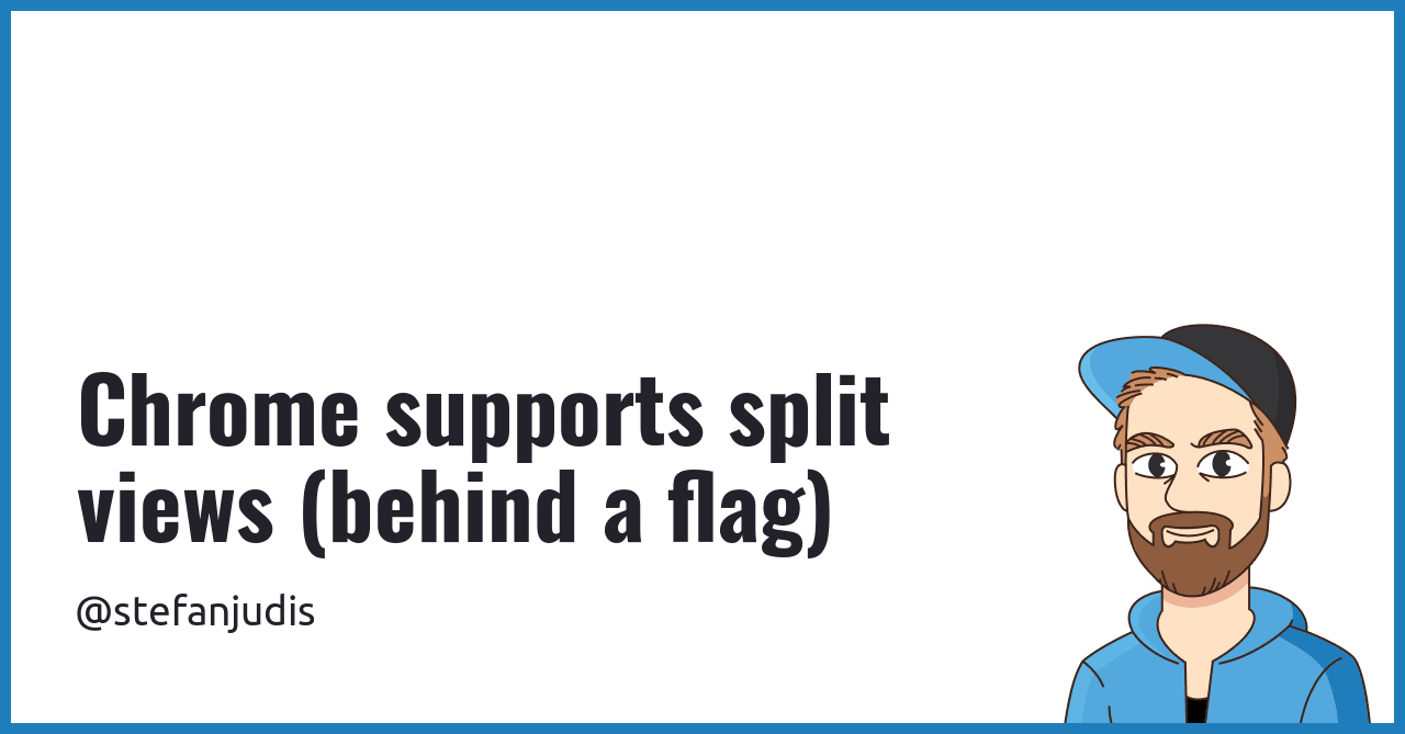 Chrome支持分屏视图（需启用标志）