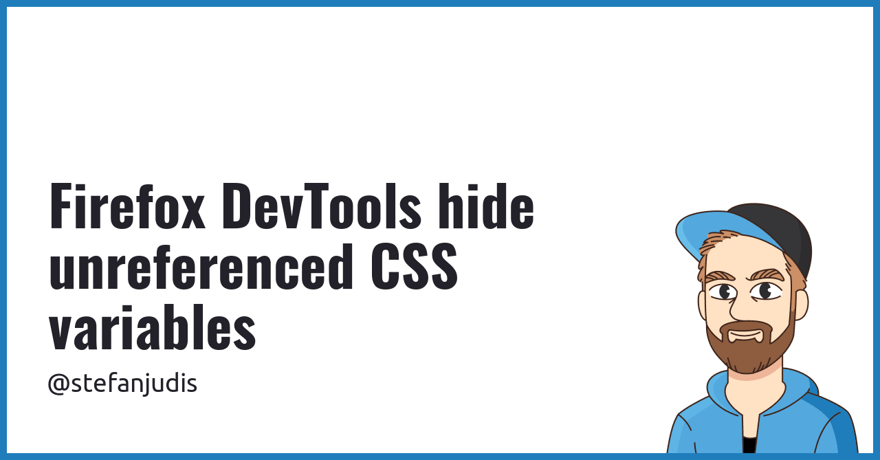 Firefox 开发者工具隐藏未引用的 CSS 变量 (#note)