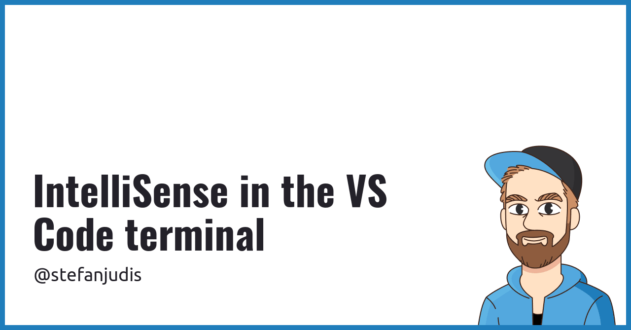 IntelliSense in the VS Code terminal | Stefan Judis Web Development