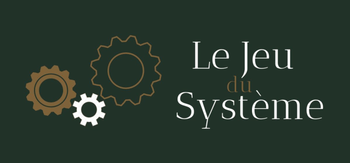 Le jeu du système