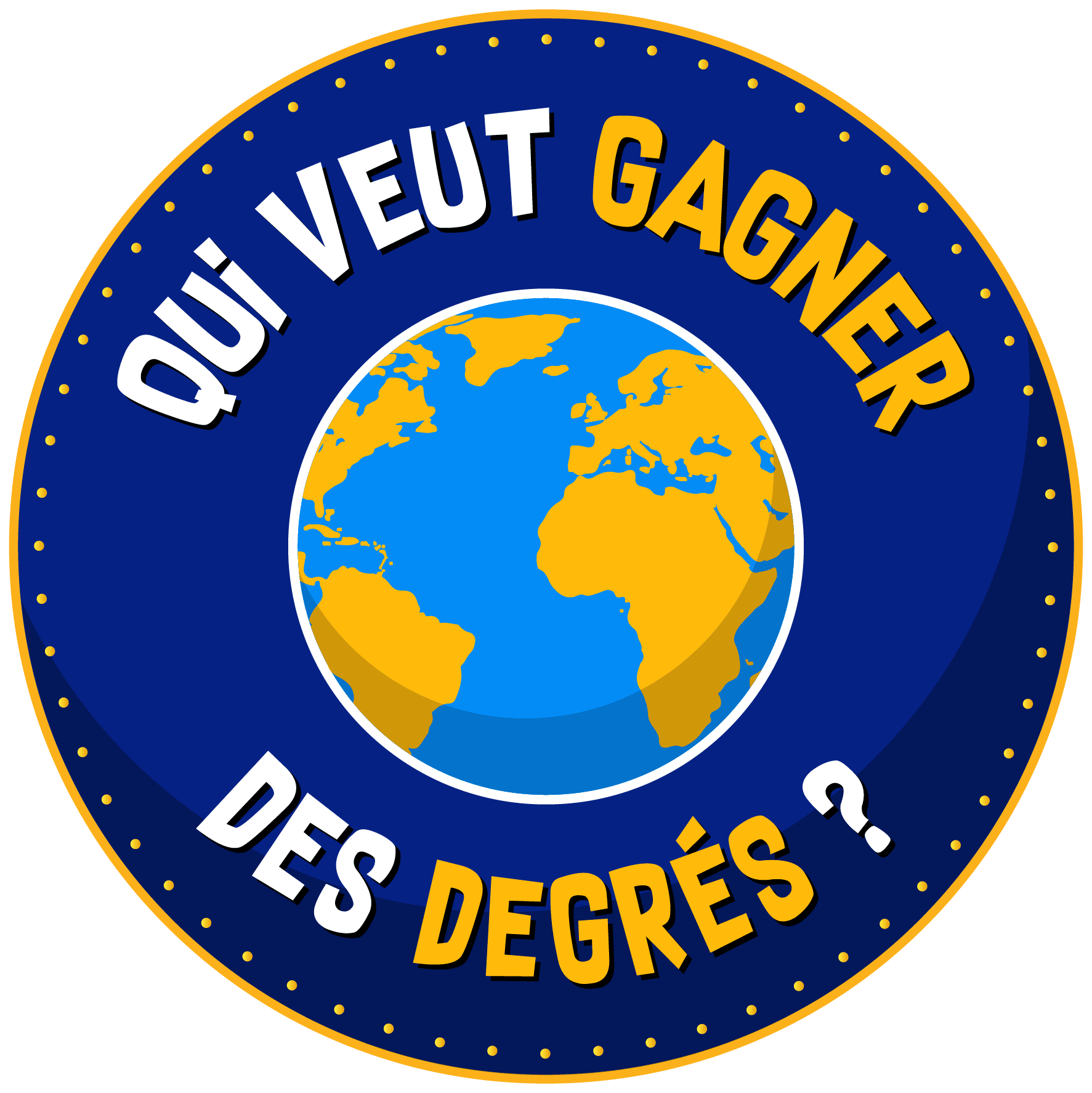 Qui veut gagner des degrés ?
