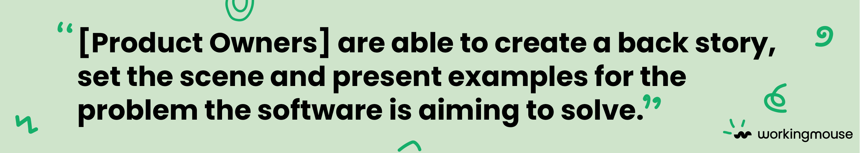 A quote block that reads "[Product Owners] are able to create a back story, set the scene and present examples for the problem the software is aiming to solve."