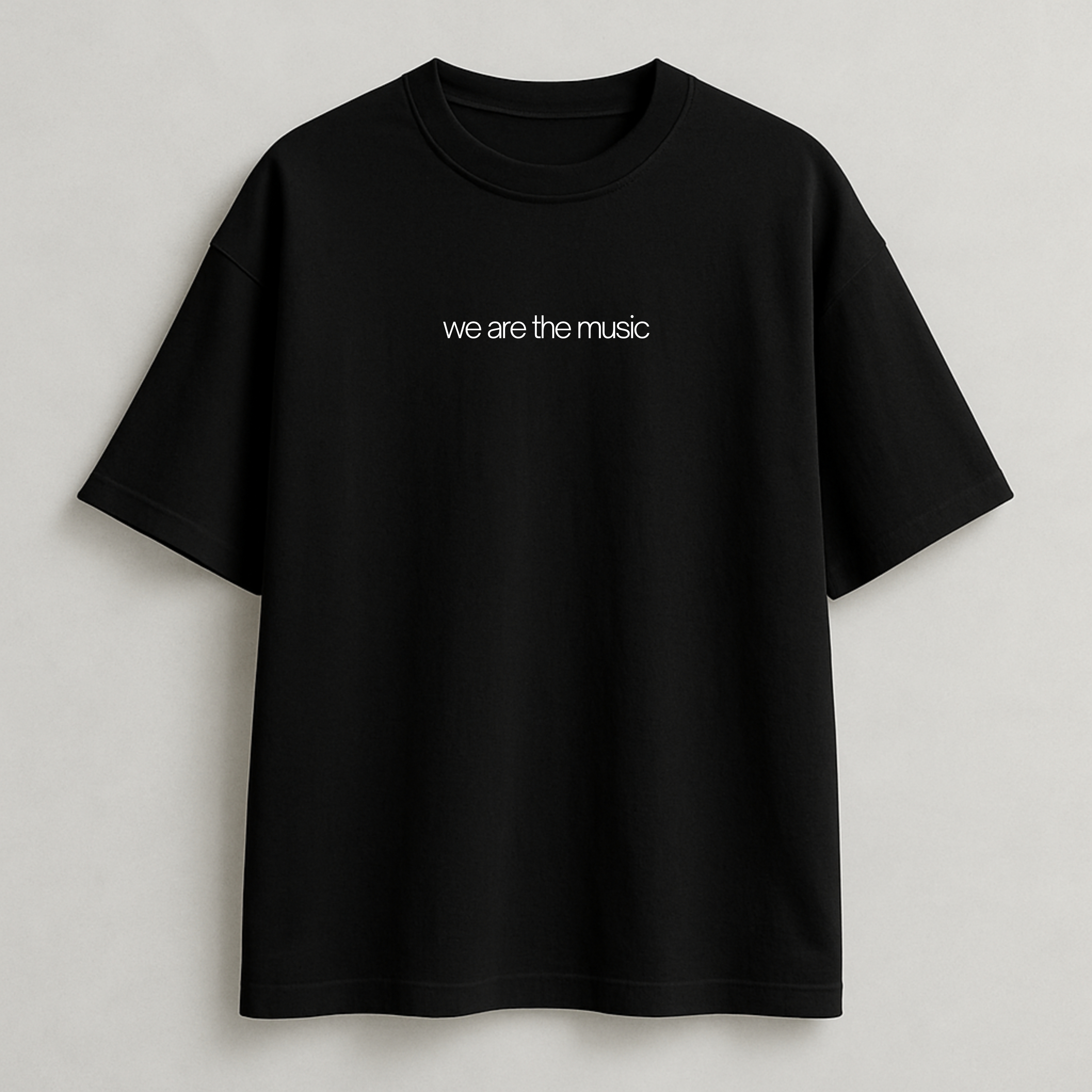 We Are The Music | Black | Oversized | Unisex
