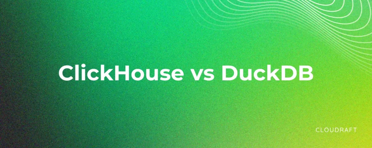 ClickHouse vs. DuckDB: Choosing the Right OLAP Database