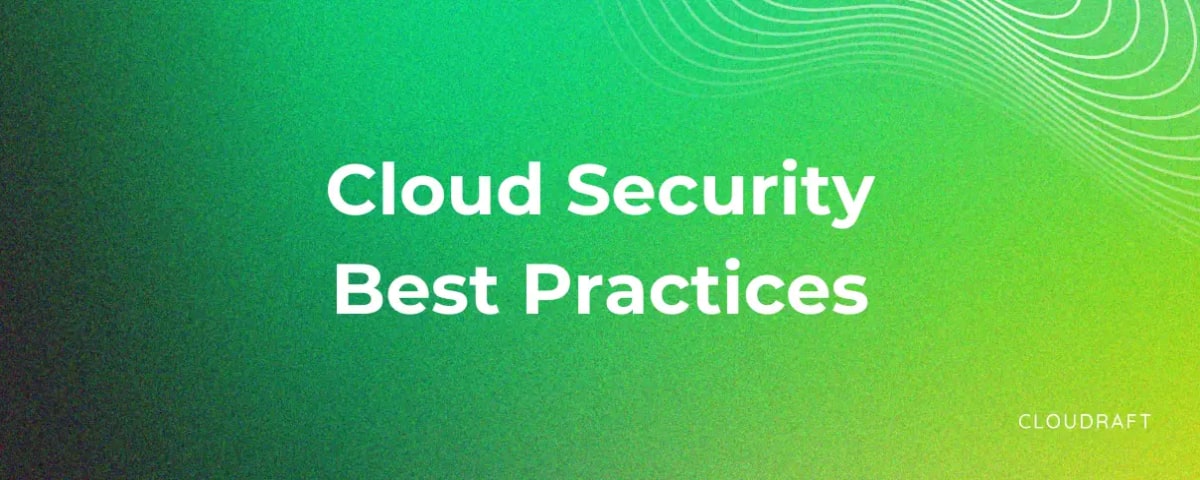 Cloud Security Best Practices 2024: Complete Guide for Enterprise Security