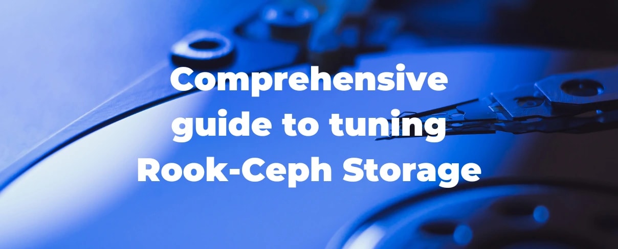 Comprehensive guide to tuning Rook-Ceph Storage