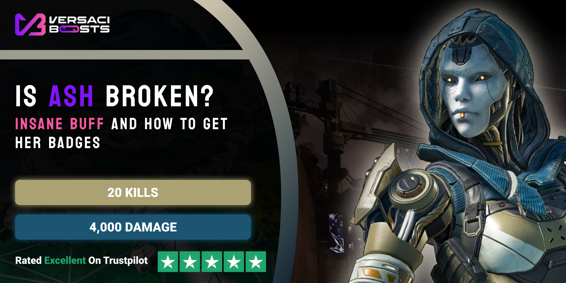 apex legends ash changes, boosting 20 kills 4k badge, rework, apex boosting free