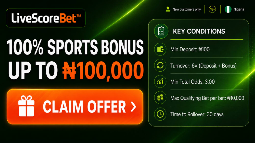 LiveScore Bet - 100% SPORTS BONUS UP TO ₦100,000