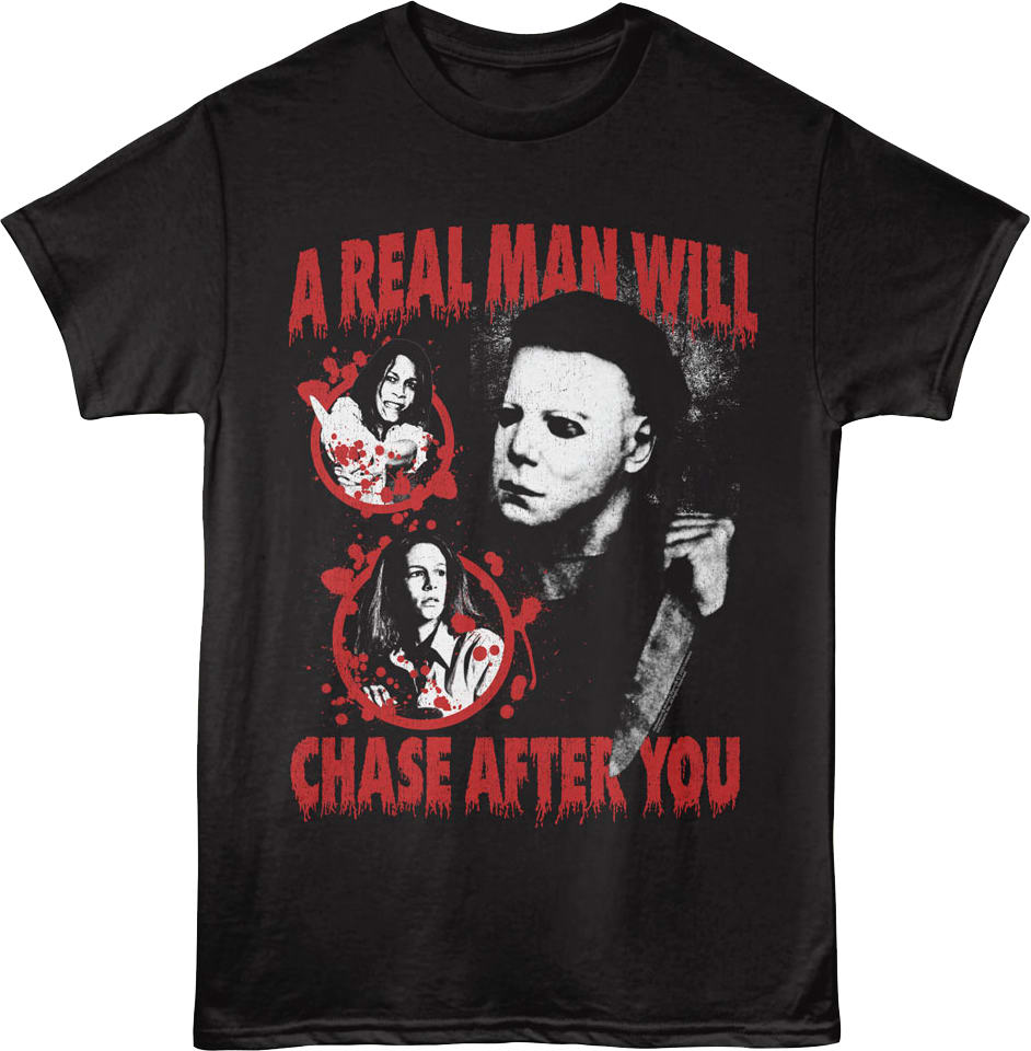 A Real Man Will Chase After You Halloween T-Shirt