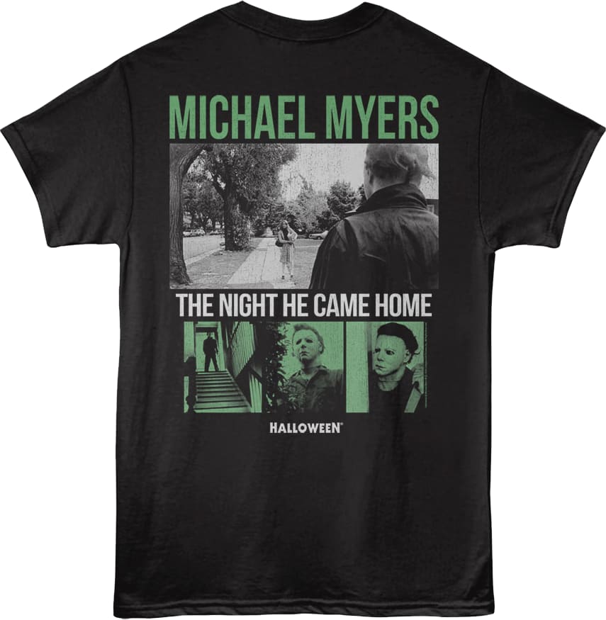 Front & Back Michael Myers Came Home Halloween T-Shirt