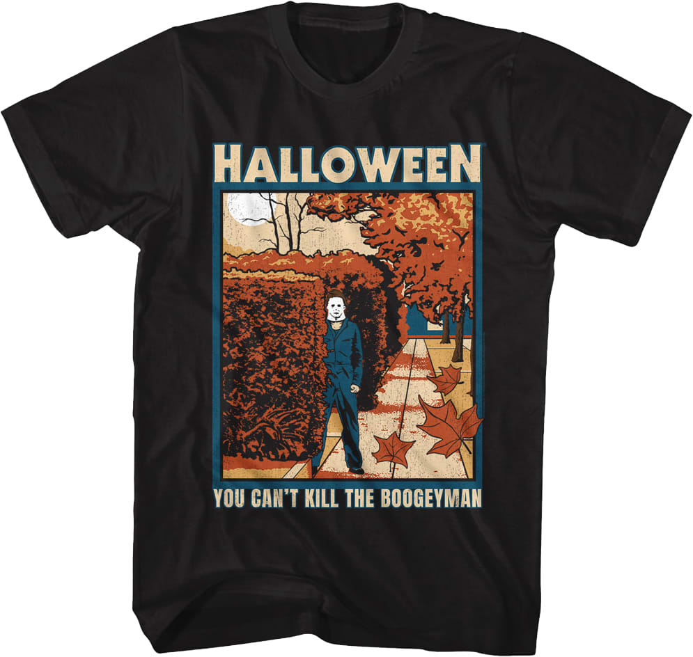 Michael Myers You Can't Kill The Boogeyman Halloween T-Shirt