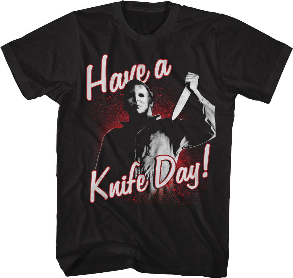 Have a Knife Day Halloween T-Shirt