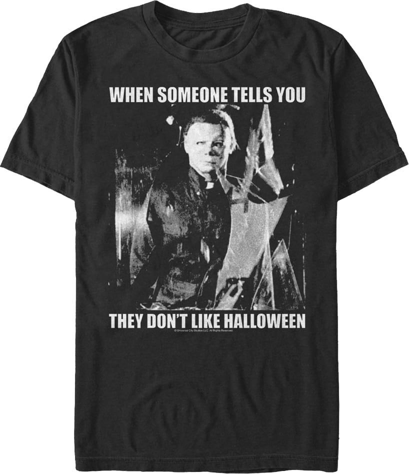 When Someone Tells You They Don't Like Halloween T-Shirt