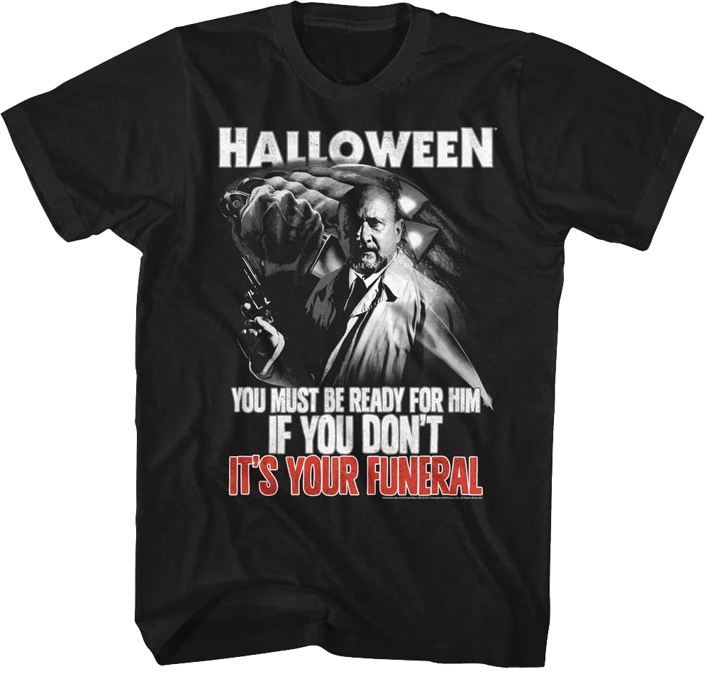 Your Funeral Halloween T-Shirt