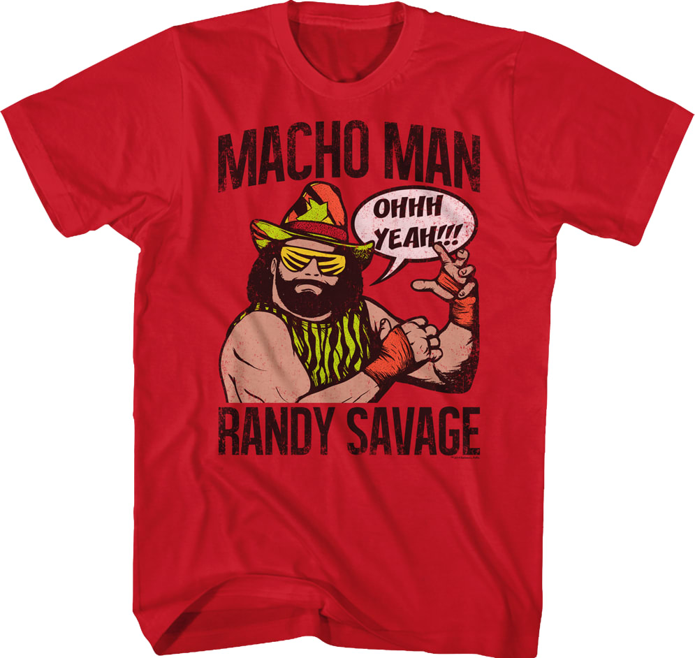 Ohhh Yeah Macho Man Randy Savage T-Shirt