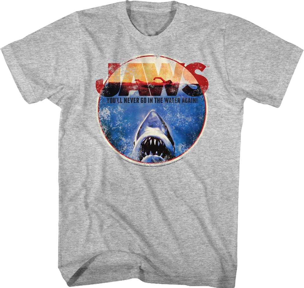 You'll Never Go In The Water Again Jaws T-Shirt