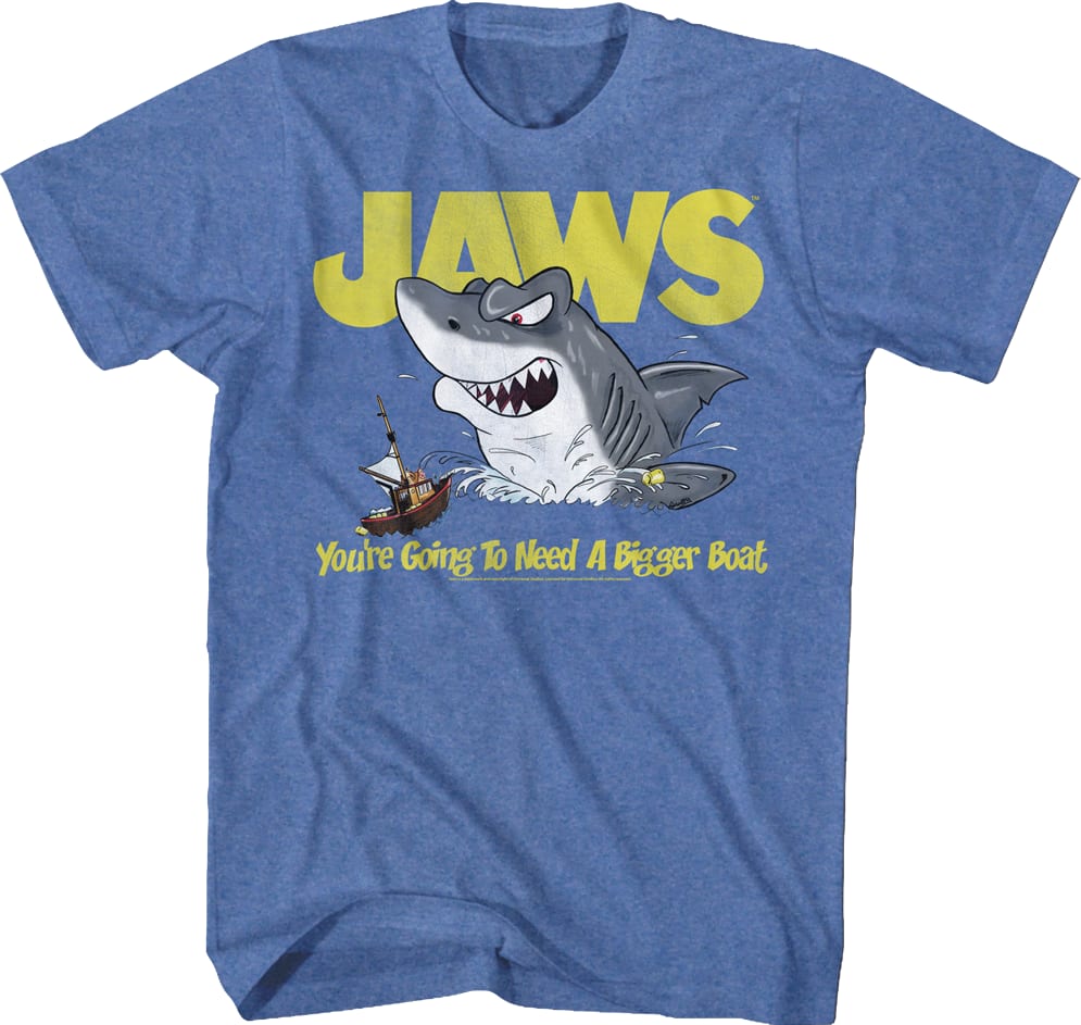 You're Going To Need A Bigger Boat Jaws T-Shirt