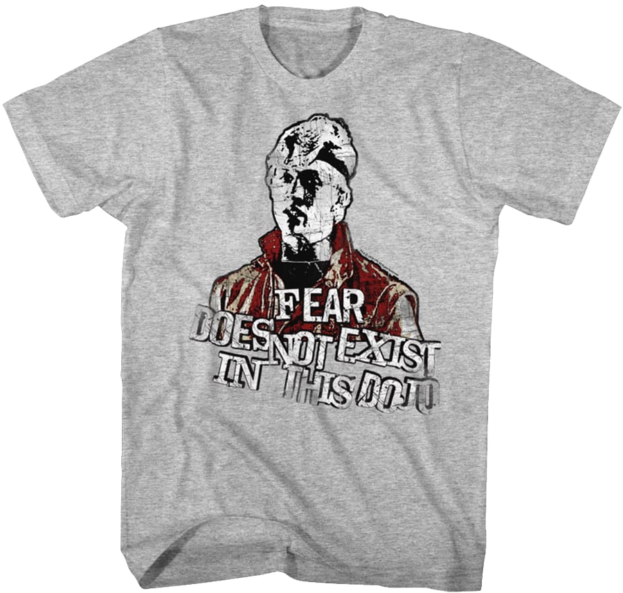 Fear Does Not Exist In This Dojo Karate Kid T-Shirt