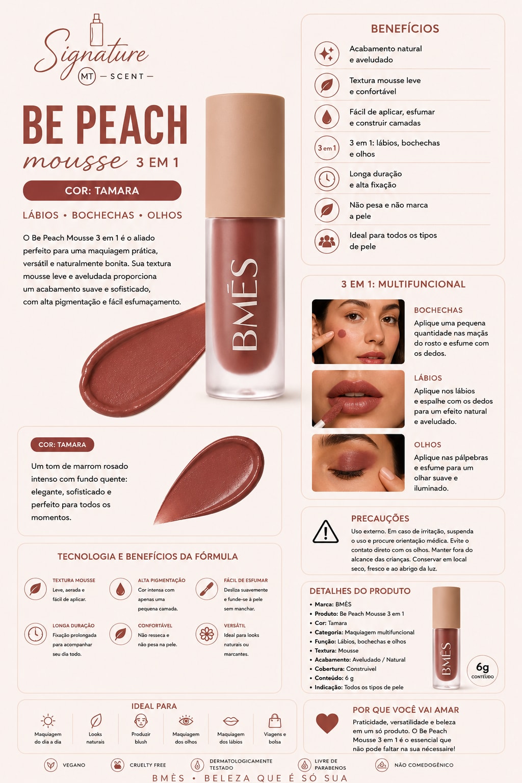 BE PEACH MOUSSE 3 EM 1- TAMARA
