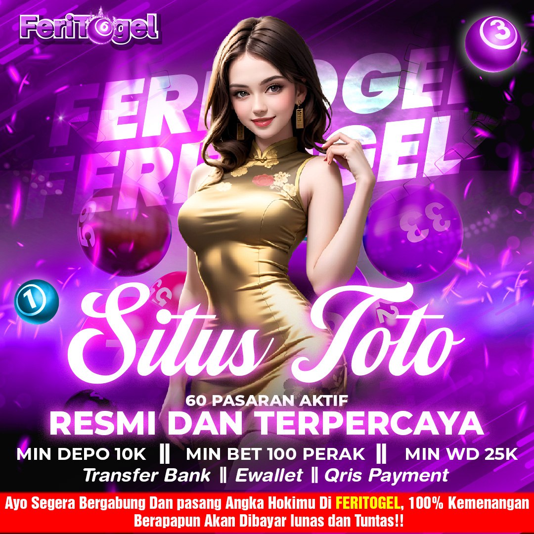 FERITOGEL | Login Situs Togel Resmi & RTP 98% Slot Tergacor Hari Ini