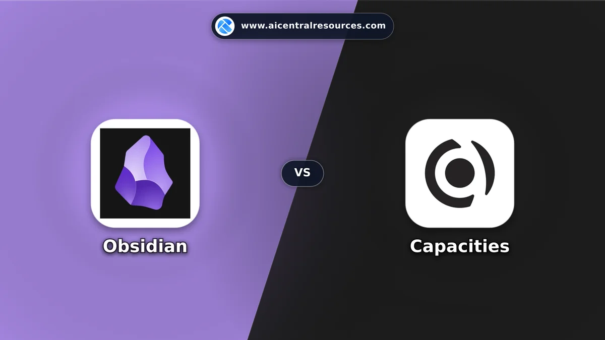 Compare Obsidian vs Capacities - Features, Pricing & Performance Matrix Obsidian vs Capacities Comparison Battle Card - Features, Pricing & Review in AI Research & Education Tools