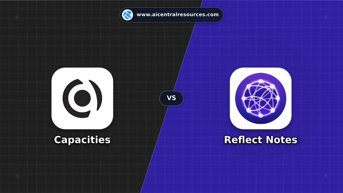 Compare Capacities vs Reflect Notes - Features, Pricing & Performance Matrix Capacities vs Reflect Notes Comparison Battle Card - Features, Pricing & Review in AI Research & Education Tools